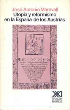 Utopía y reformismo en la España de los Austrias