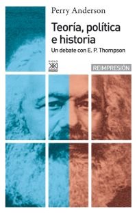 Teoría, política e historia Teoría, política e historia