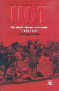 Historia de la UGT. Vol. 1