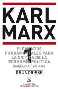 Elementos fundamentales para la crítica de la economía política 1 Elementos fundamentales para la crítica de la economía política 1