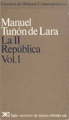 La II República. Vol. 1