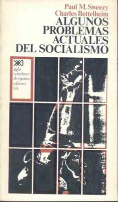 Algunos problemas actuales del socialismo Algunos problemas actuales del socialismo