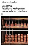 Economía, fetichismo y religión en las sociedades primitivas