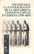 Mendizábal y la instauración de la monarquía constitucional en España