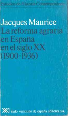 La reforma agraria en España en el siglo XX (1900-1936)