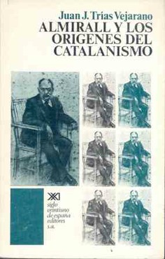 Almirall y los orígenes del catalanismo