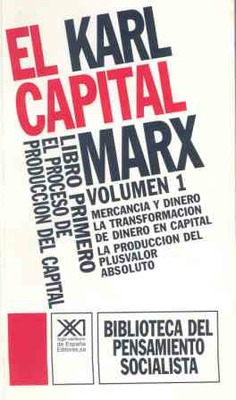 El Capital. Libro primero, vol. 1. El Capital. Libro primero, vol. 1.