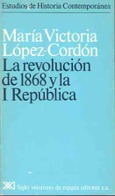 La revolución de 1868 y la I República