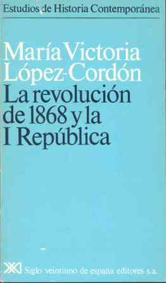 La revolución de 1868 y la I República