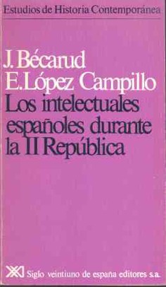 Los intelectuales españoles durante la II República