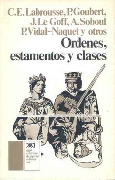 Órdenes, estamentos y clases Órdenes, estamentos y clases