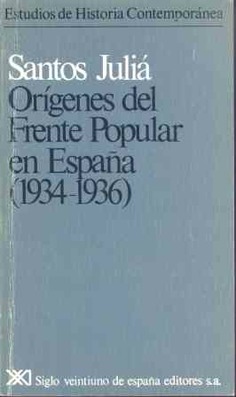 Orígenes del Frente Popular en España (1934-1936)