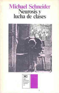 Neurosis y lucha de clases Neurosis y lucha de clases