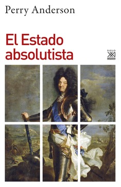 El estado absolutista El estado absolutista