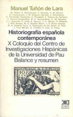 Historiografía española contemporánea Historiografía española contemporánea