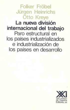 La nueva división internacional del trabajo La nueva división internacional del trabajo