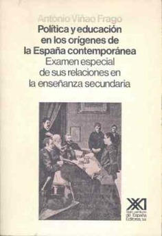 Política y educación en los orígenes de la España contemporánea