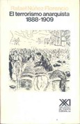 El terrorismo anarquista. (1888-1909)