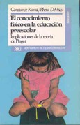 El conocimiento físico en la educación preescolar