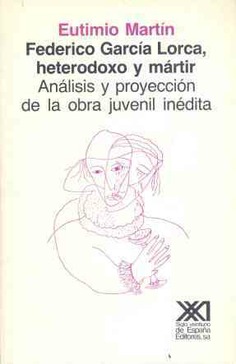 Federico García Lorca, heterodoxo y mártir