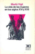 La vida de las mujeres en los siglos XVI y XVII