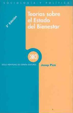Teorías sobre el Estado del Bienestar Teorías sobre el Estado del Bienestar