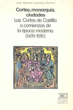 Cortes, monarquía, ciudades Cortes, monarquía, ciudades