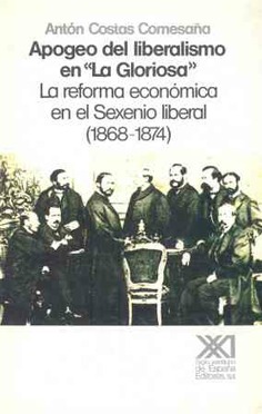 Apogeo del liberalismo en ''La Gloriosa'' Apogeo del liberalismo en ''La Gloriosa''