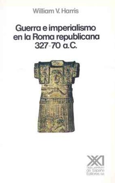 Guerra e imperialismo en la Roma republicana. 327-70 a.C.
