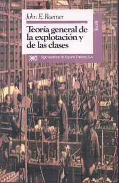 Teoría general de la explotación y de las clases Teoría general de la explotación y de las clases