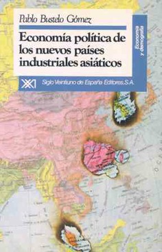Economía política de los nuevos países industriales asiáticos Economía política de los nuevos países industriales asiáticos