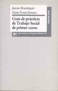 Guía de prácticas de trabajo social de primer curso Guía de prácticas de trabajo social de primer curso