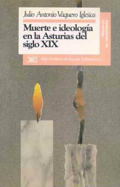 Muerte e ideología en la Asturias del siglo XIX Muerte e ideología en la Asturias del siglo XIX