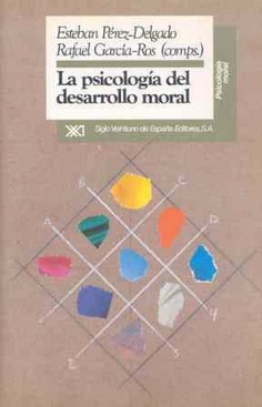 La psicología del desarrollo moral La psicología del desarrollo moral