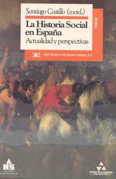 La historia social en España La historia social en España