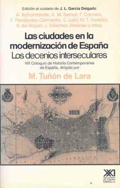 Las ciudades en la modernización de España Las ciudades en la modernización de España