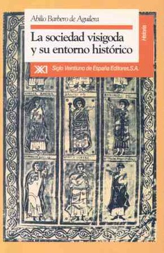 La sociedad visigoda y su entorno histórico La sociedad visigoda y su entorno histórico