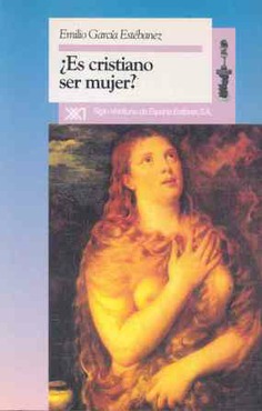 ¿Es cristiano ser mujer? ¿Es cristiano ser mujer?