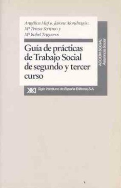 Guía de prácticas de trabajo social de segundo y tercer curso Guía de prácticas de trabajo social de segundo y tercer curso