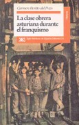 La clase obrera asturiana durante el franquismo