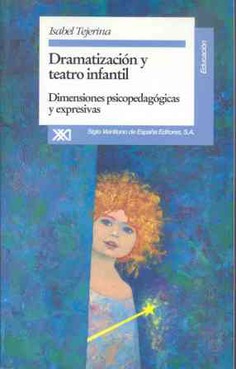 Dramatización y teatro infantil Dramatización y teatro infantil