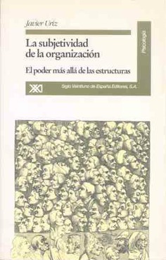 La subjetividad de la organización La subjetividad de la organización