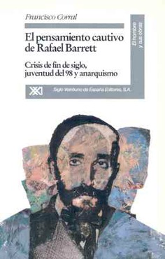 El pensamiento cautivo de Rafael Barrett El pensamiento cautivo de Rafael Barrett