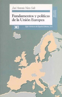 Fundamentos y políticas de la Unión Europea Fundamentos y políticas de la Unión Europea
