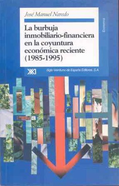 La burbuja inmobiliario-financiera en la coyuntura económica reciente, (1985-1995)