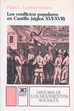 Los conflictos populares en Castilla (siglos XVI-XVII) Los conflictos populares en Castilla (siglos XVI-XVII)