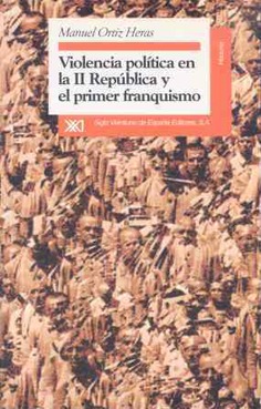 Violencia política en la II república y el primer franquismo Violencia política en la II república y el primer franquismo