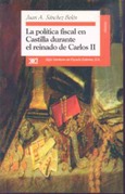 La política fiscal en Castilla durante el reinado de Carlos II
