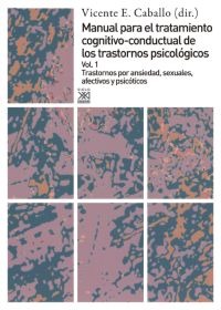 Manual para el tratamiento cognitivo-conductal de los trastornos psicológicos. vol. 1 Manual para el tratamiento cognitivo-conductal de los trastornos psicológicos. vol. 1