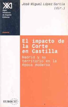 El impacto de la corte en Castilla El impacto de la corte en Castilla